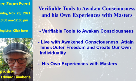 Verifiable Tools to Awaken Consciousness and his Own Experiences with Masters by Edward Fanaberia